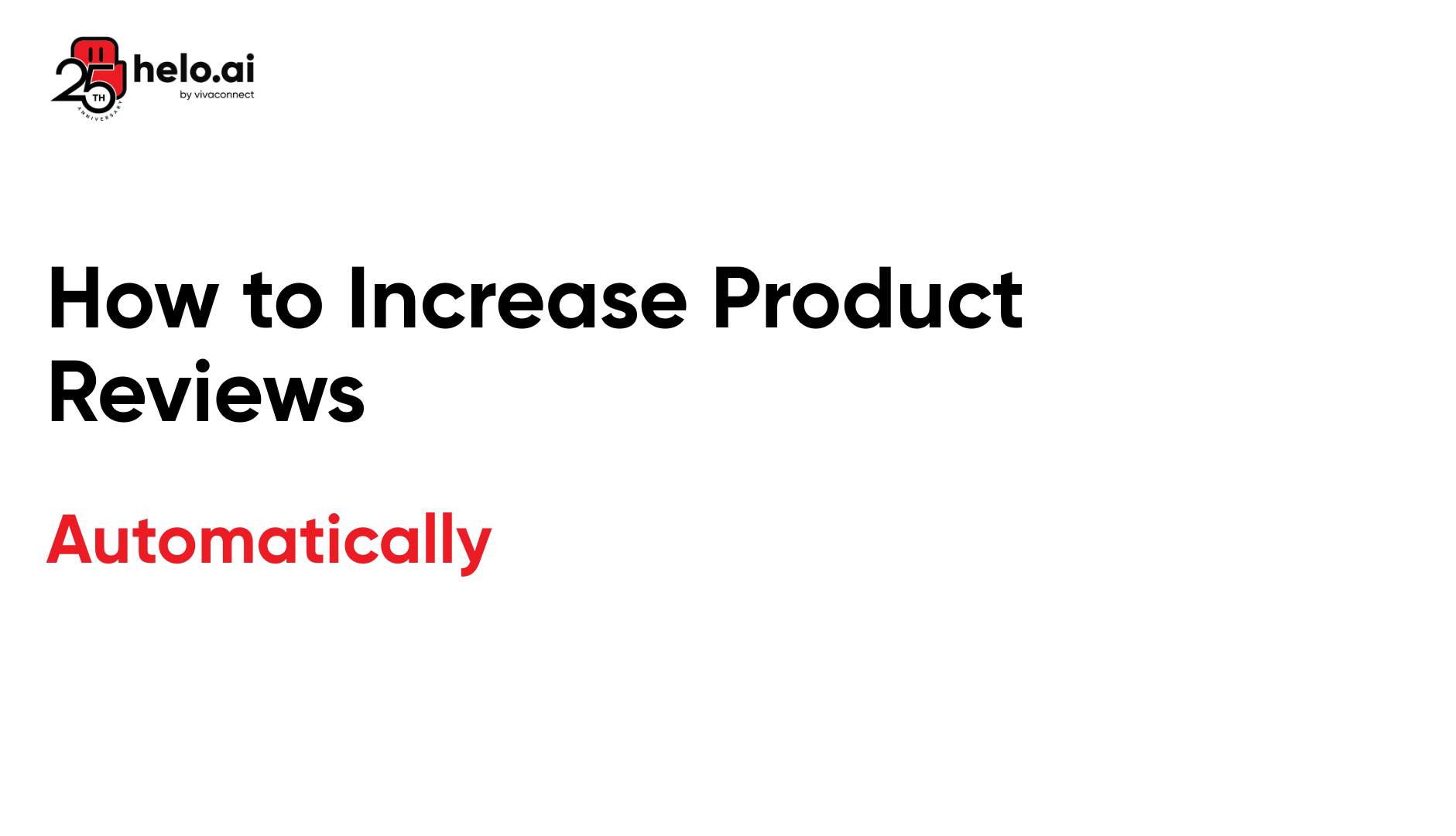 How to Increase Product Reviews Automatically